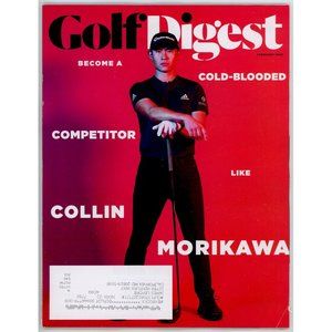 GOLF DIGEST FEB 2022 Become a Cold-Blooded Competitor like COLLIN MORIKAWA!